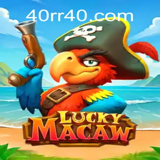 Discover LuckyMacaw: The Best Experience at 40rr.com Oficial 💯️