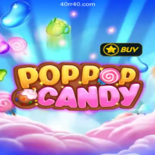 Explore the Sweet World of POPPOPCANDY and the Buzz Around 40rr.com Oficial 💯️ - O melhor cassino online do Brasil
